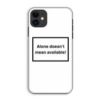 Alone: iPhone 11 Tough Case