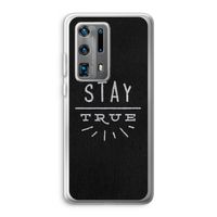 Stay true: Huawei P40 Pro Plus Transparant Hoesje