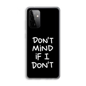 Don't Mind: Samsung Galaxy A72 Transparant Hoesje
