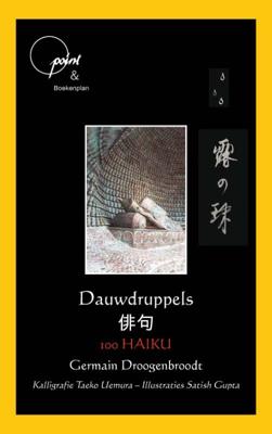 Dauwdruppels - 100 Haiku (Paperback)