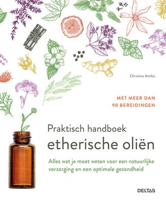 Deltas Praktisch handboek etherische olien Deltas Praktisch handboek etherische olien