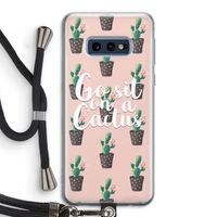 Cactus quote: Samsung Galaxy S10e Transparant Hoesje met koord Cactus quote: Samsung Galaxy S10e Transparant Hoesje met koord
