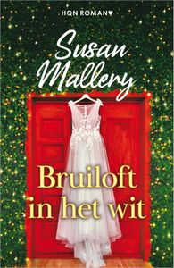 Bruiloft in het wit - Susan Mallery - ebook