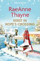 Kerst in Hope's Crossing - RaeAnne Thayne - ebook