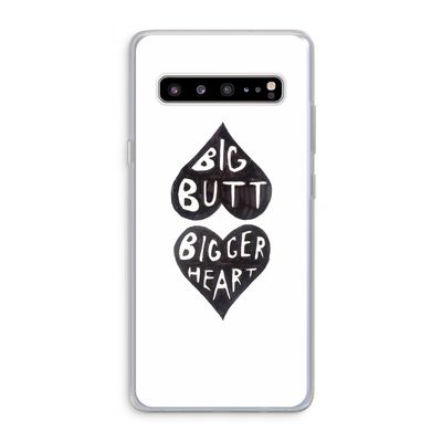 Big butt bigger heart: Samsung Galaxy S10 5G Transparant Hoesje