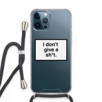 Don't give a shit: iPhone 13 Pro Max Transparant Hoesje met koord
