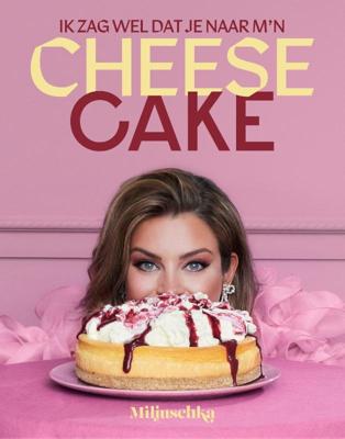 Ik zag wel dat je naar m'n cheesecake (Hardback)