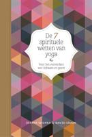De 7 spirituele wetten van yoga (Hardback)