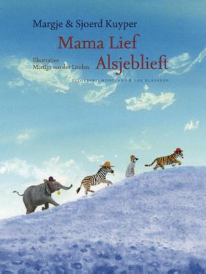Mama lief alsjeblieft (Hardback)