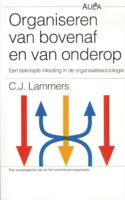 Organiseren van bovenaf en van onderop (Paperback)