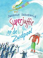 Superjuffie op de Zuidpool - Janneke Schotveld - ebook