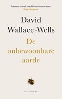 De onbewoonbare aarde - David Wallace-Wells - ebook