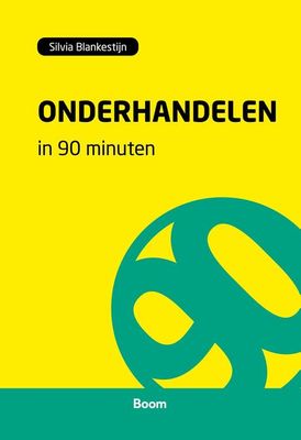 Onderhandelen in 90 minuten - Silvia Blankestijn - ebook