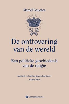 De onttovering van de wereld (Paperback)