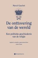 De onttovering van de wereld (Paperback)