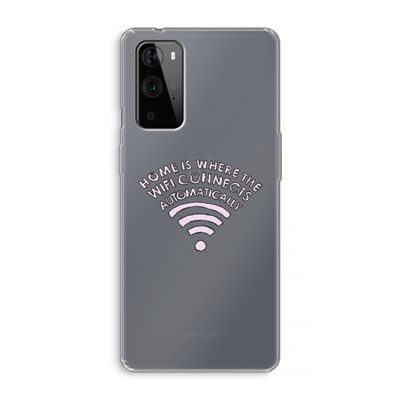 Home Is Where The Wifi Is: OnePlus 9 Pro Transparant Hoesje