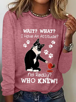 Women's Funny Cat Wait What I Have An Attitude No Really Who Knew Simple Long Sleeve Top