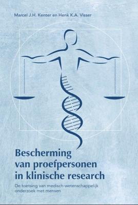 Bescherming van proefpersonen in klinische research (Paperback)