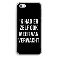 Meer verwacht - Zwart: iPhone 5 / 5S / SE Transparant Hoesje