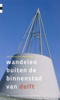 Wandelgids Wandelen buiten de binnenstad van Delft | Gegarandeerd Onregelmatig