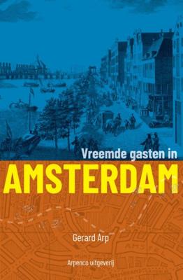Vreemde gasten in Amsterdam (Paperback)