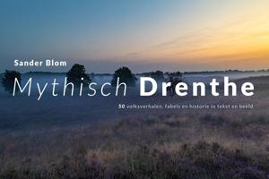 Mythisch Drenthe (Hardback)