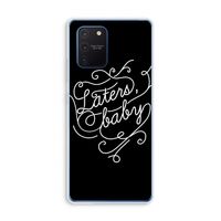Laters, baby: Samsung Galaxy Note 10 Lite Transparant Hoesje