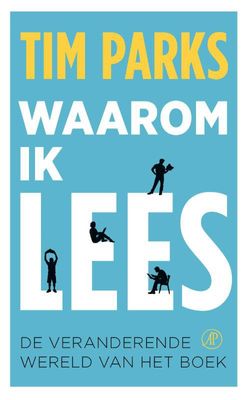 Waarom ik lees - Tim Parks - ebook