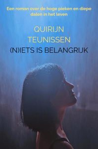 (N)iets is belangrijk - Quirijn Teunissen - ebook