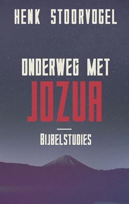 Onderweg met Jozua - Henk Stoorvogel - ebook