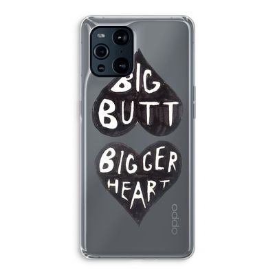 Big butt bigger heart: Oppo Find X3 Pro Transparant Hoesje