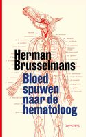 Bloed spuwen naar de hematoloog - Herman Brusselmans - ebook
