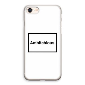Ambitchious: iPhone 8 Transparant Hoesje