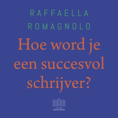 Hoe word je een succesvol schrijver?