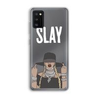 Slay All Day: Samsung Galaxy A41 Transparant Hoesje