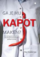 Ga je mij kapot maken? (Hardback)