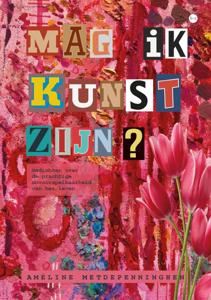 Mag ik kunst zijn? (Paperback)