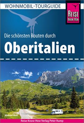Campergids Wohnmobil-Tourguide Oberitalien - Noord Italië | Reise Know-How Verlag