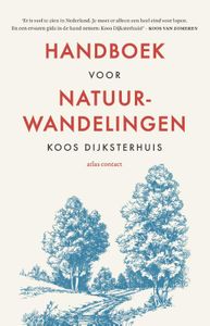 Wandelgids - Reisverhaal Handboek voor natuurwandelingen | Koos Dijkst