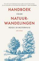 Wandelgids - Reisverhaal Handboek voor natuurwandelingen | Koos Dijkst