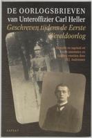 De oorlogsbrieven van Unteroffizier Carl Heller (Paperback)