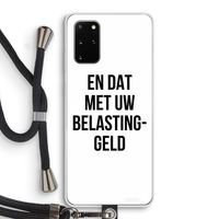 Belastinggeld: Samsung Galaxy S20 Plus Transparant Hoesje met koord