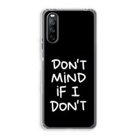 Don't Mind: Sony Xperia 10 III Transparant Hoesje