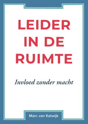 Leider in de ruimte - Marc van Katwijk - ebook