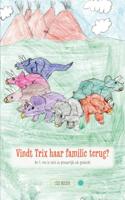 Vindt Trix haar familie terug? (Paperback)