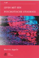 Leven met een psychotische stoornis (Paperback)