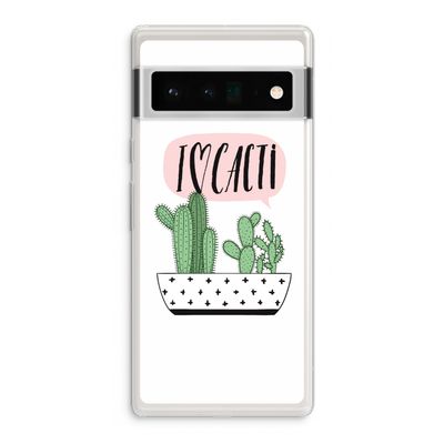I love cacti: Google Pixel 6 Pro Transparant Hoesje
