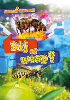 Bij of wesp? (Hardback)