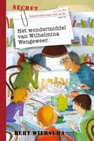 Het wondermiddel van Wilhelmina Wengeweer (Hardback)