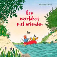 Een wereldreis met vrienden (Hardback) Een wereldreis met vrienden (Hardback)